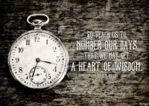 bible-verse-psalm-90-12-so-teach-us-to-number-our-days-that-we-may-get-a-heart-of-wisdom-2013